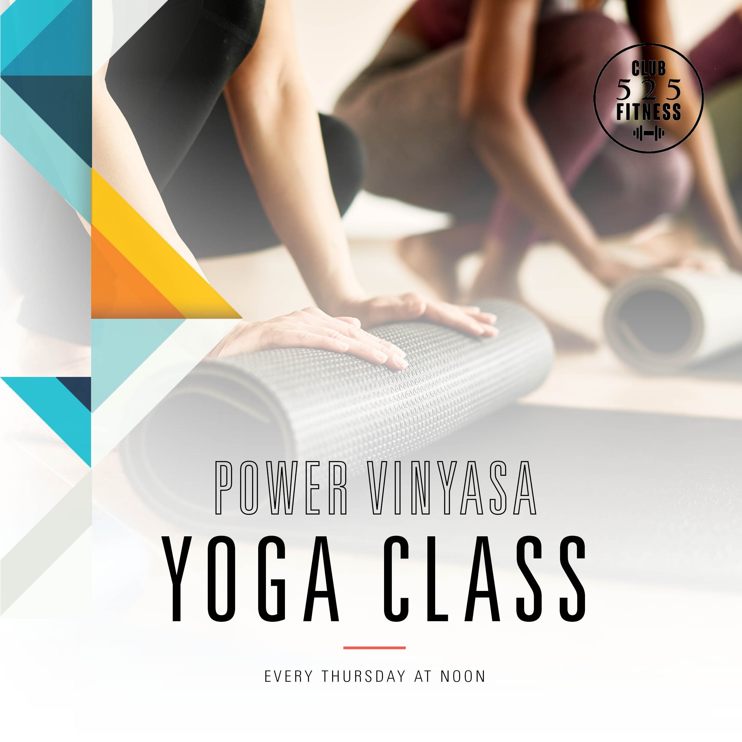 Power Vinyasa Yoga @ 525 
